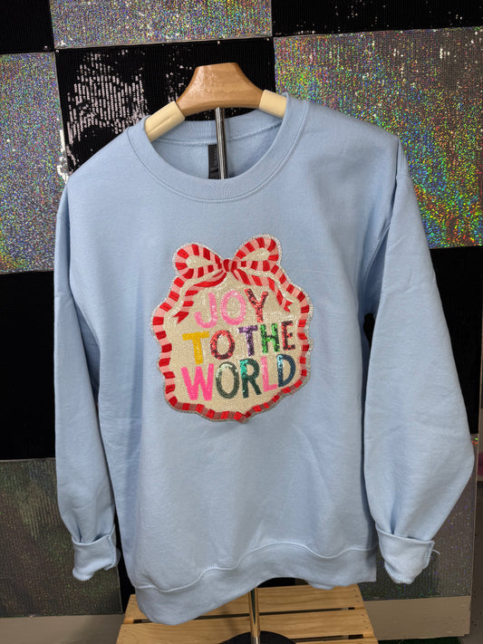 Joy to the WORLD ...Completed Sweatshirt