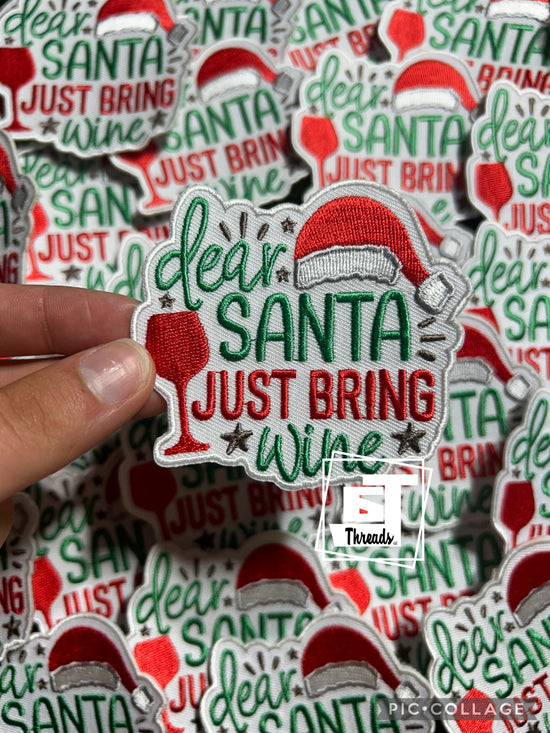 Santa Just Bring Wine....Cap Patches Only